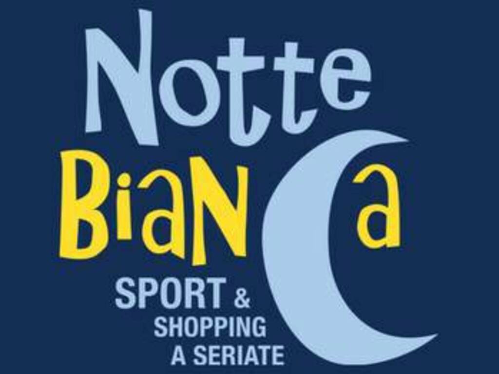 Notte Bianca Seriate 2023